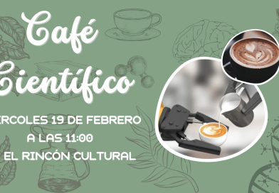 Café Científico – Rincón cultural