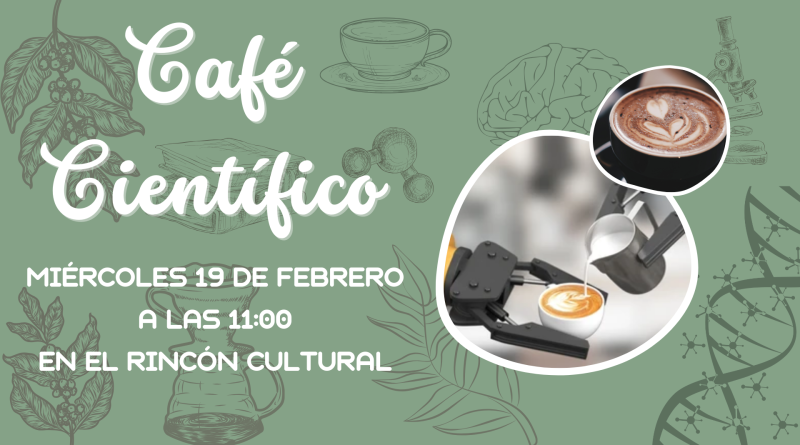 Café Científico – Rincón cultural